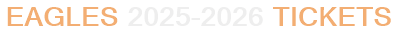 Eagles 2025-2026 Tickets